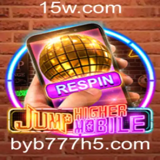 JumpHighermobile: Uma Nova Era de Jogos Móveis com byb777